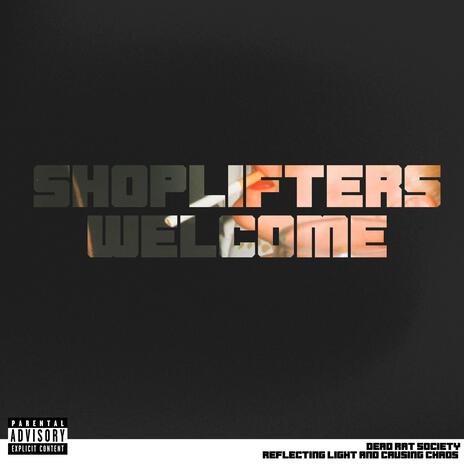 Shoplifters Welcome | Boomplay Music