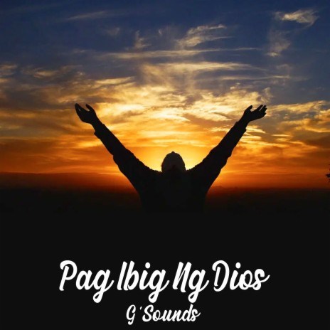 Pag Ibig Ng Dios | Boomplay Music