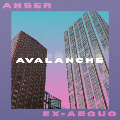 Avalanche ft. Ex-Aequo | Boomplay Music