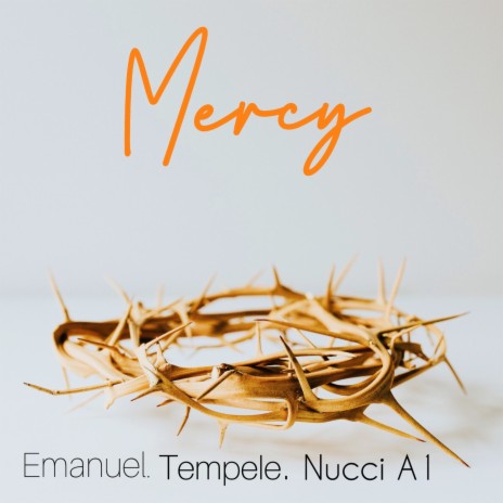 Mercy ft. Emmanuel & Tempele | Boomplay Music