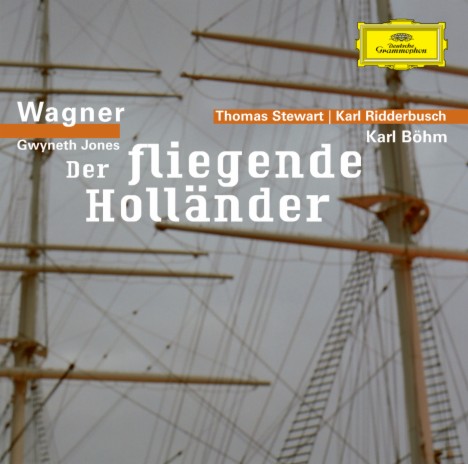 Wagner: Der fliegende Holländer, WWV 63 / Act I - III. Szene, Duett und Chor. "He! Holla! Steuermann" ft. Harald Ek, Thomas Stewart, Bayreuther Festspielorchester & Karl Böhm | Boomplay Music