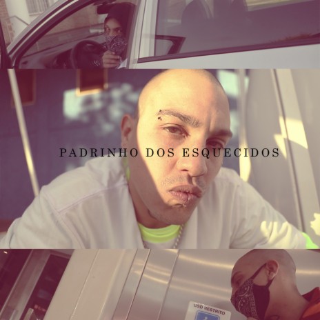 Padrinho Dos Esquecidos ft. Rudah Zion & LP56 | Boomplay Music