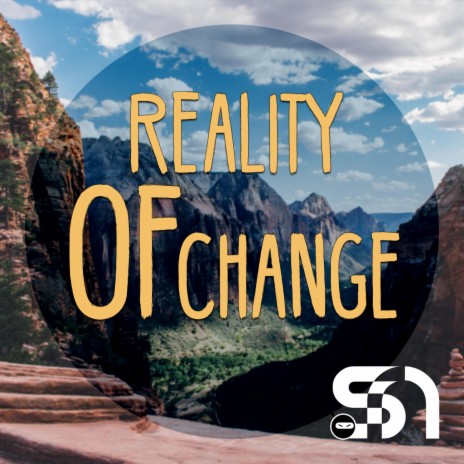 Reality Of Change | Boomplay Music