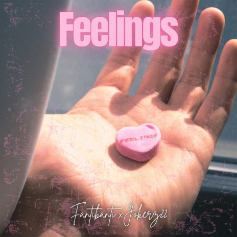 Feelings ft. jokerz22 | Boomplay Music