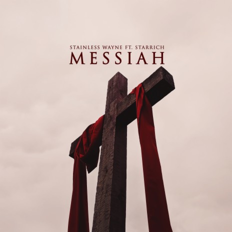 Messiah ft. Star Rych | Boomplay Music