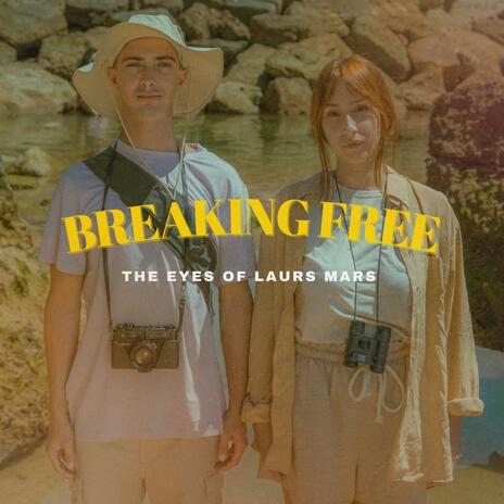 Breaking Free | Boomplay Music