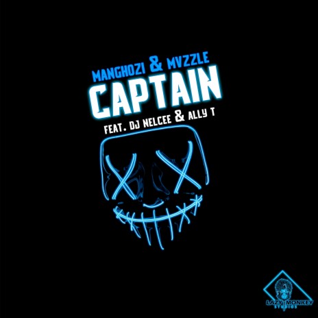 Captain ft. Mvzzle, Dj Nelcee & Ally T