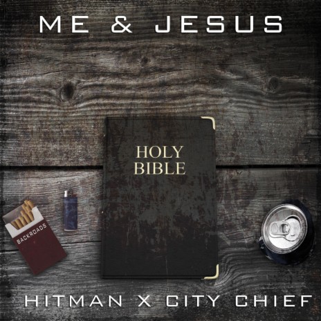 Me And Jesus ft. City Chief | Boomplay Music