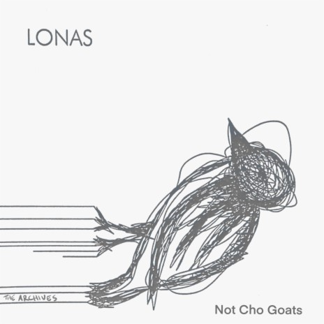 Not Cho Goats ft. Lonas
