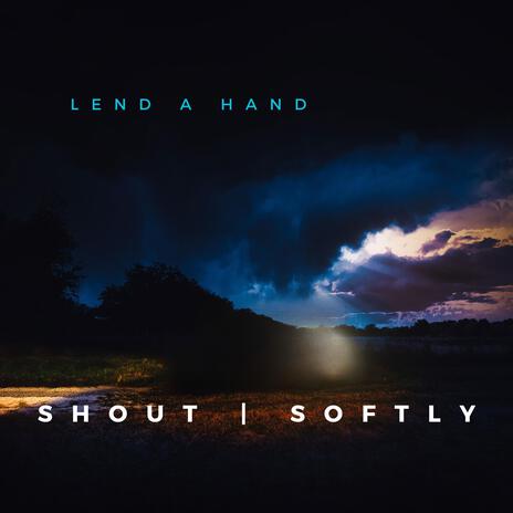 Lend A Hand ft. Luke Coulten | Boomplay Music