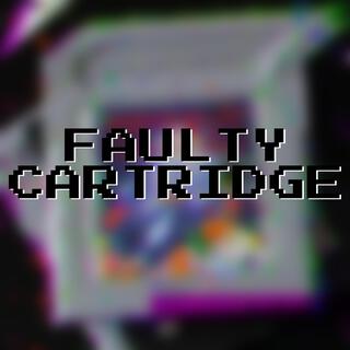 Faulty Cartridge