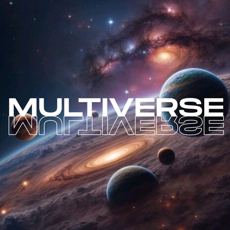 Multiverse | Boomplay Music