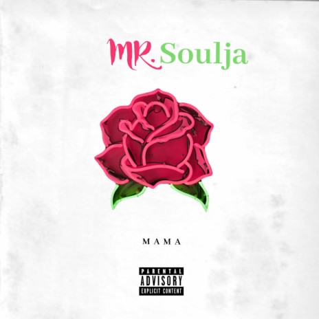 MAMA ft. Mr. Soulja | Boomplay Music