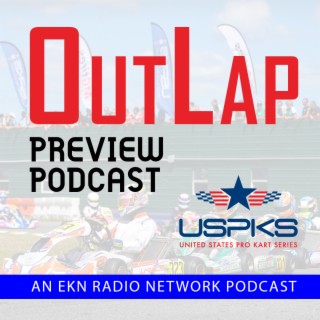 EKN OutLap: EP53 – 2023 United States Pro Kart Series – Southern Grand Prix