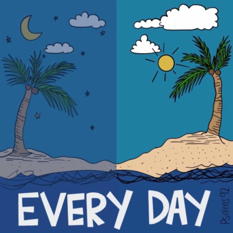 Every Day ft. Wehilani | Boomplay Music