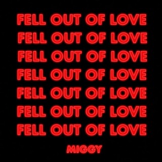 Fell Out of Love lyrics | Boomplay Music