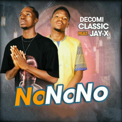 NoNoNo (feat. Jay X)