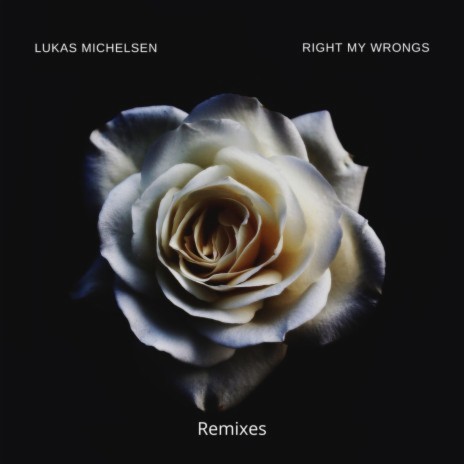 Right My Wrong (Lukas Michelsen VIP Mix)