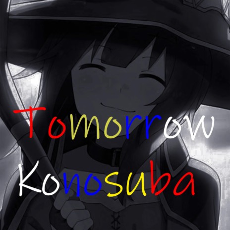 Tomorrow -Konosuba 2