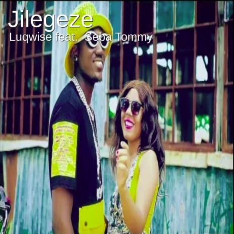 Jilegeze ft. Seba Tommy & Jovin | Boomplay Music