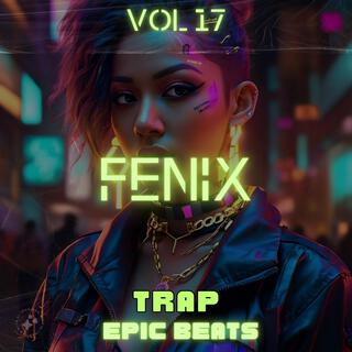 Vol.17 Fenix - Beats Trap