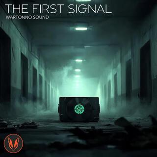 The First Signal