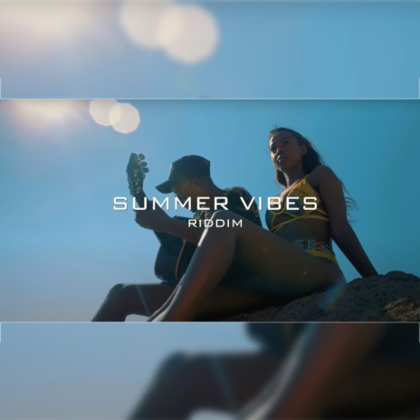 Summer Vibes Riddim | Boomplay Music