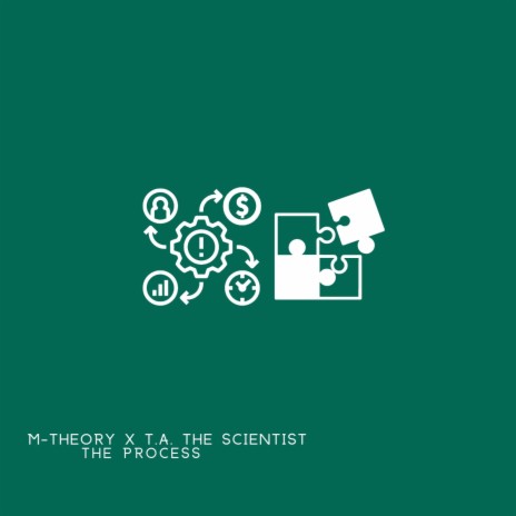 The Process ft. T.A. The Scientist | Boomplay Music