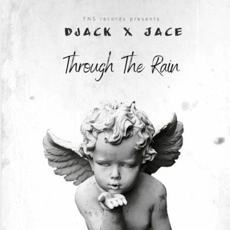 Through The Rain ft. Jace | Boomplay Music