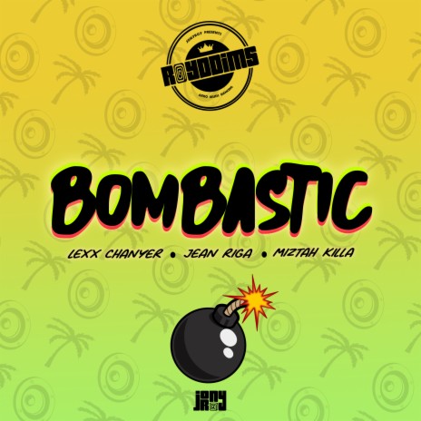 Bombastic ft. Lexx Chanyer, Miztah Killa & Jean Riga