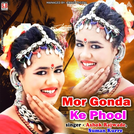 Mor Gonda Ke Phool ft. Suman Kurre | Boomplay Music