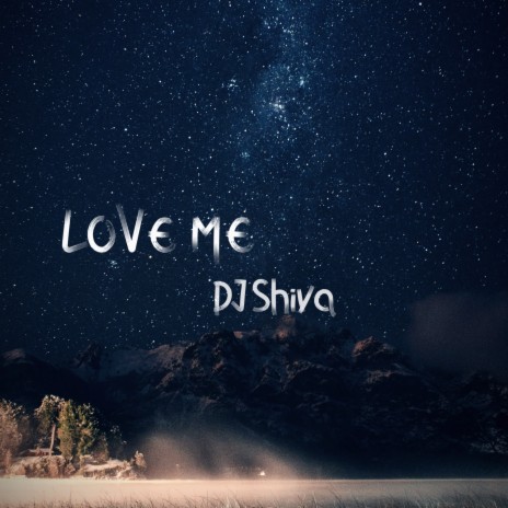 Love me | Boomplay Music