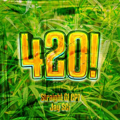 420! ft. Jay S Ci | Boomplay Music