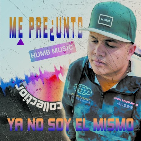 Ya No Soy El Mismo | Boomplay Music