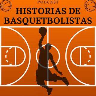 Historias de basquetbolistas.