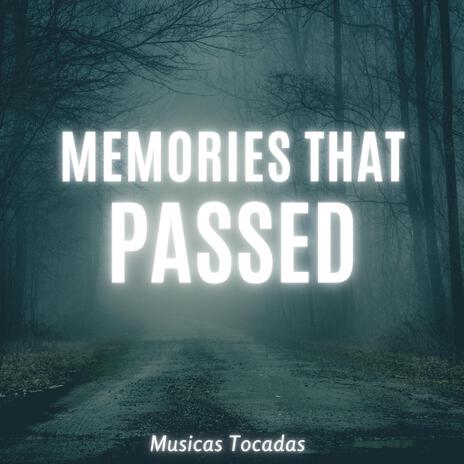 Memories That Passed | Boomplay Music