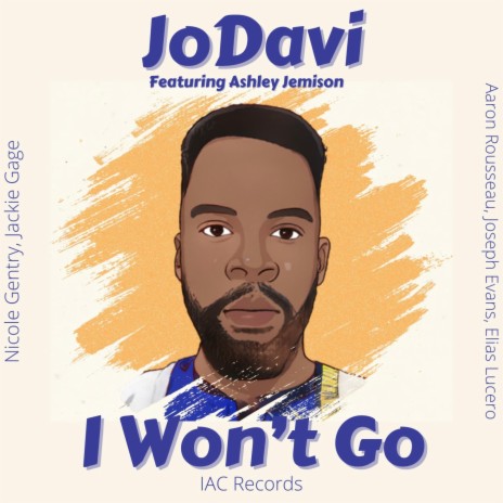 I Won't Go ft. Ashley Jemison | Boomplay Music