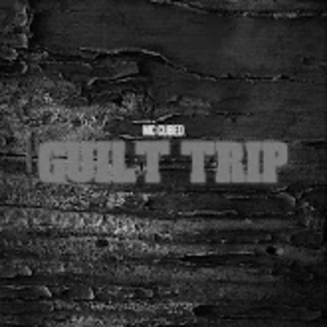 Guilt Trip | Boomplay Music