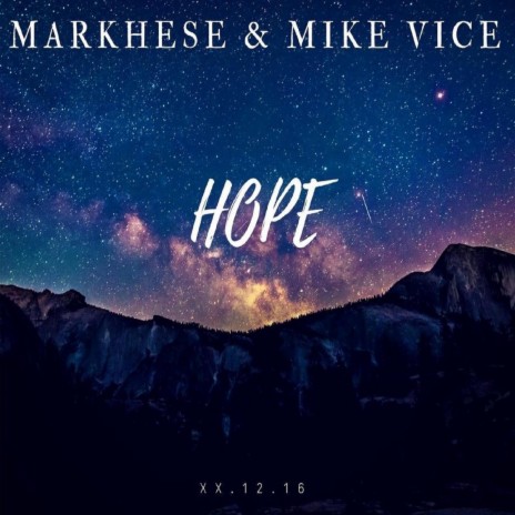 Hope ft. Mike Vice | Boomplay Music
