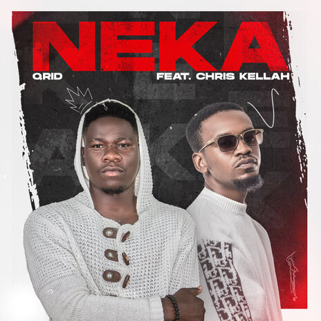 Neka ft. Chris Kellah