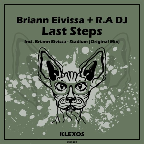 Last Steps (Original Mix) ft. R.A DJ