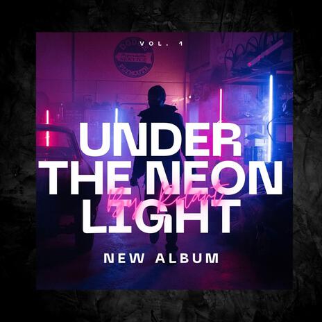 Under the Neon Light | Boomplay Music