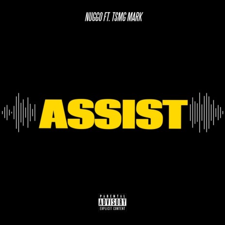 Assist ft. Tsmg Mark | Boomplay Music