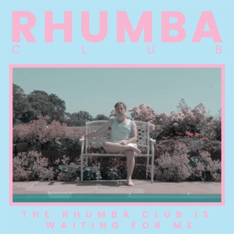 The Rhumba Club Is Waiting For Me | Boomplay Music