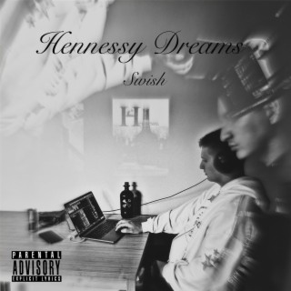 Hennessy Dreams