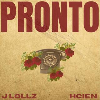 Pronto ft. Hcienmusic lyrics | Boomplay Music