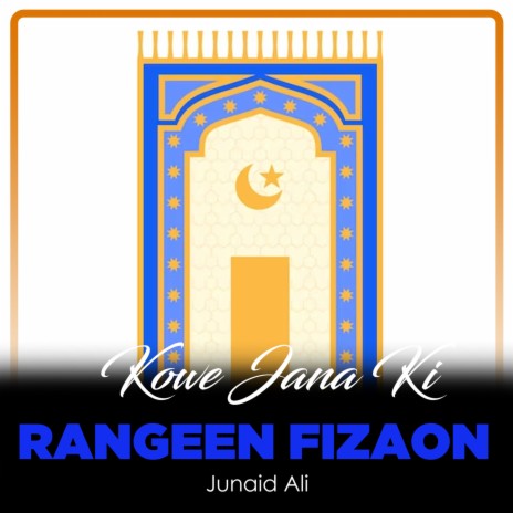 Kowe Jana Ki Rangeen Fizaon | Boomplay Music