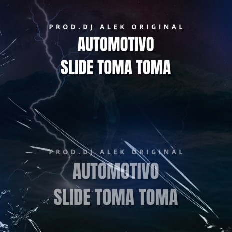 AUTOMOTIVO SLIDE TOMA TOMA ft. Mc Gw | Boomplay Music