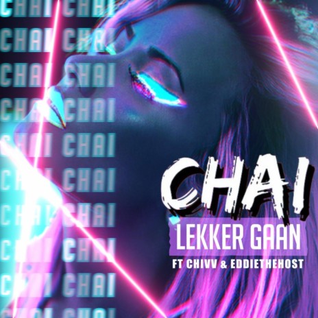 Lekker Gaan (feat. Chivv) | Boomplay Music