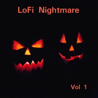 LoFi Nightmare, Vol. 1